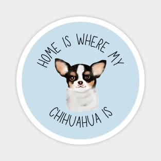 Home is Where My Chihuahua Is Dog Breed Lover Watercolor Magnet